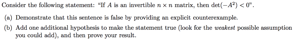 Solved Consider The Following Statement If A Is An Chegg