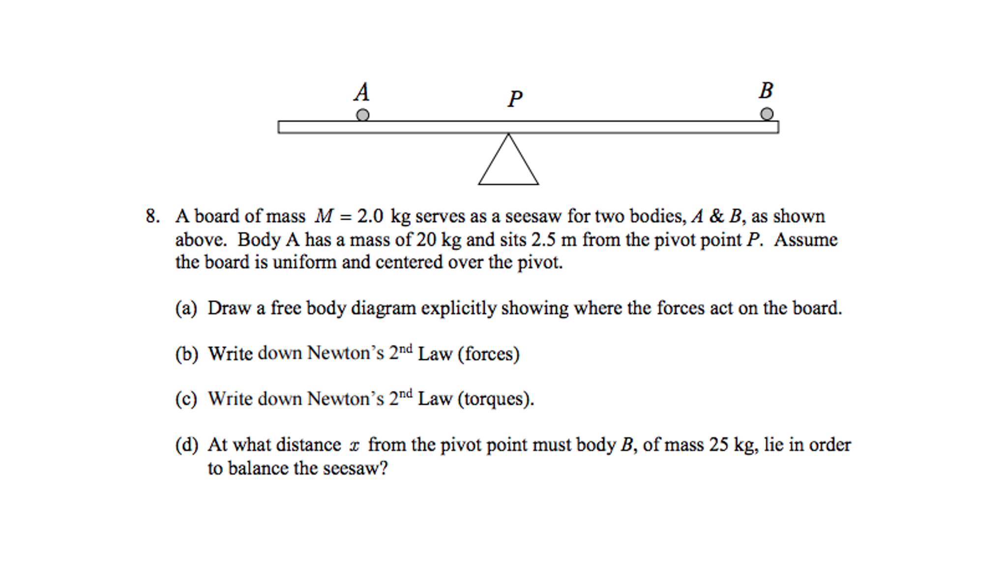 Solved A Board Of Mass M = 2.0 Kg Serves As A Seesaw For Two 