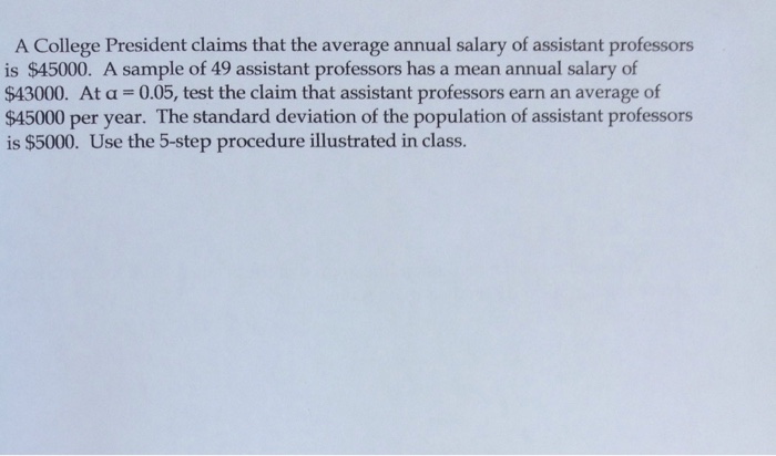 solved-a-college-president-claims-that-the-average-annual-chegg