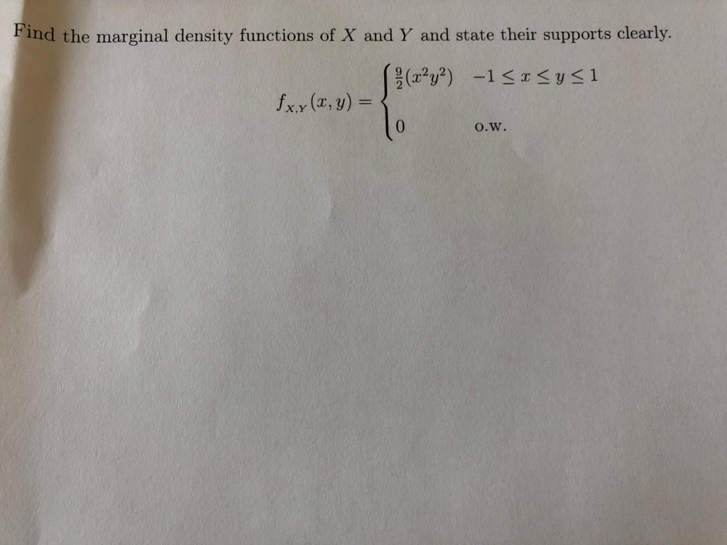 Solved Find the marginal density functions of X and Y and | Chegg.com
