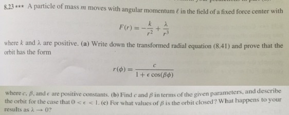 A Particle Of Mass M Moves With Angular Momentum L In | Chegg.com