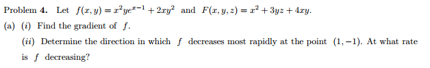 Solved Problem 4. Let f(x,y) = x^2ye^x-1 + 2xy^2 and F(x, y, | Chegg.com