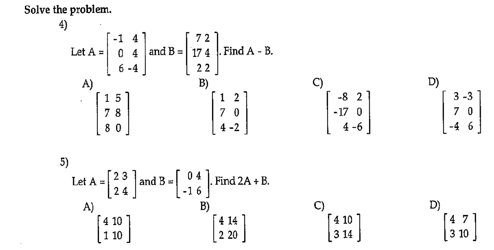 Solved Solve The Problem Let A = [-1,0,6 4,4,-4] And B = | Chegg.com