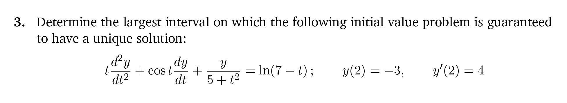 Solved Determine the largest interval on which the following | Chegg.com