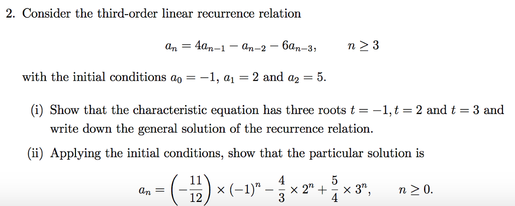 Solved Consider The Third Order Linear Recurrence Relation 4510