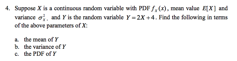 Solved 4. Suppose X is a continuous random variable with PDF | Chegg.com
