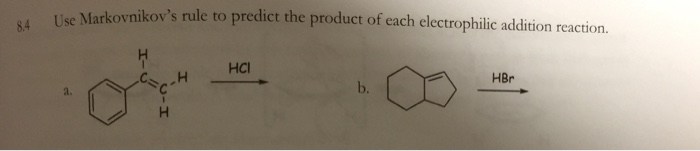 Solved 8.2 Draw the mechanism for the Markovnikov addition | Chegg.com