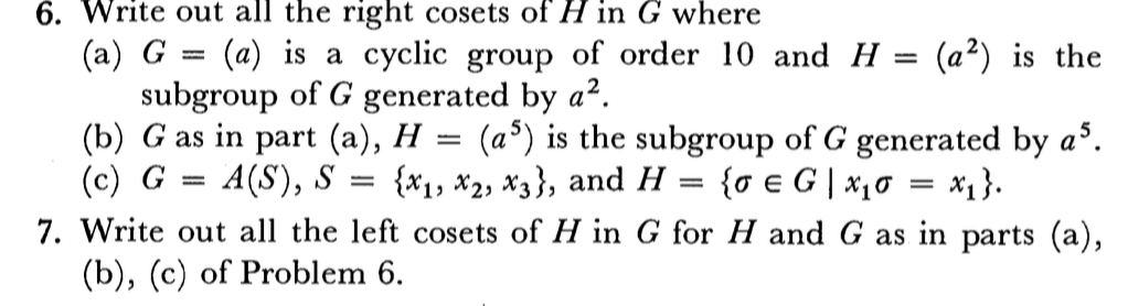 Solved Write Out All The Right Cosets Of H In G Where G = | Chegg.com