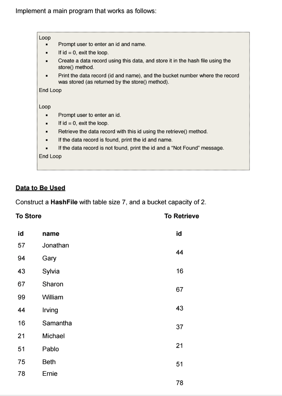 Solved You are going to implement and use a Hash File. You | Chegg.com
