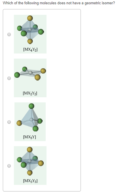 Solved Which of the following molecules does not have a | Chegg.com