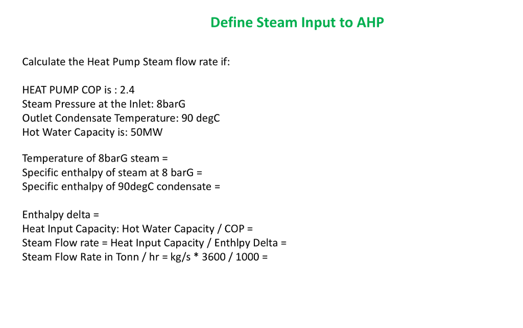 Solved Define Steam Input to AHP Calculate the Heat Pump