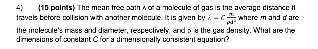 Solved The mean free path lambda of a molecule of gas is the | Chegg.com