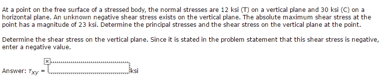 Solved At a point on the free surface of a stressed body, | Chegg.com