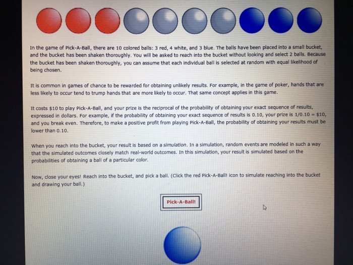 Solved In the game of PickABall, there are 10 colored
