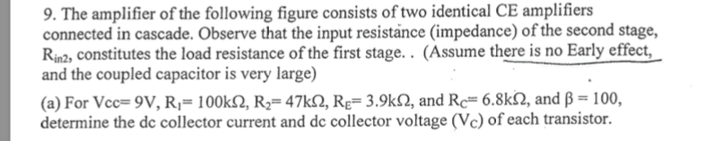 Solved 9. The amplifier of the following figure consists of | Chegg.com