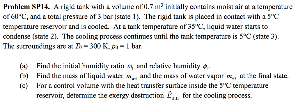 Solved A rigid tank with a volume of 0.7 m3 initially | Chegg.com