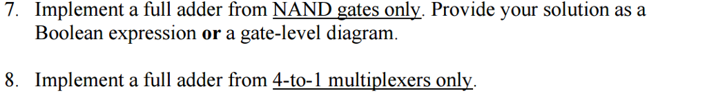 Solved Implement a full adder from NAND gates only. Provide | Chegg.com