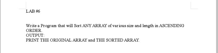 Solved LAB #6 Write a Program that will Sort ANY ARRAY of | Chegg.com