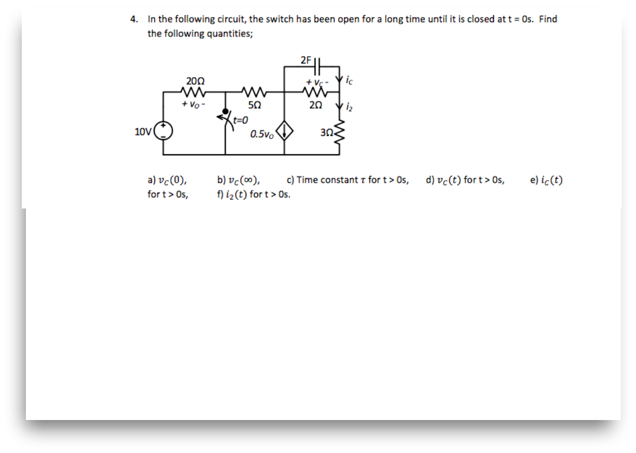 Solved In The Following Circuit, The Switch Has Been Open | Chegg.com