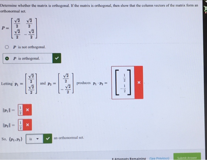 Solved Determine whether the matrix is orthogonal. If the