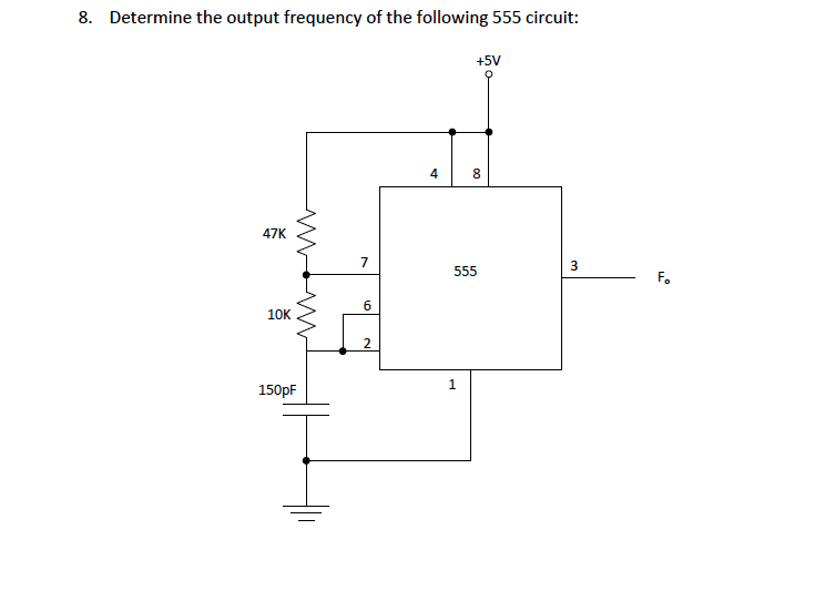 Solved Determine the output frequency of the following 555