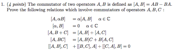 Solved 1. (4 Points) The Commutator Of Two Operators A, B Is | Chegg.com