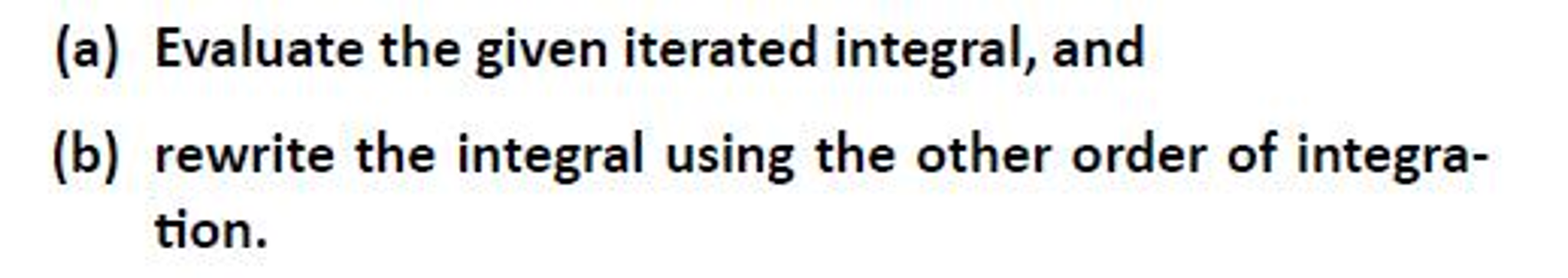 Solved Evaluate The Given Iterated Integral And Rewrite