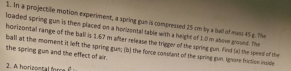 Solved In a projectile motion experiment, a spring gun is | Chegg.com