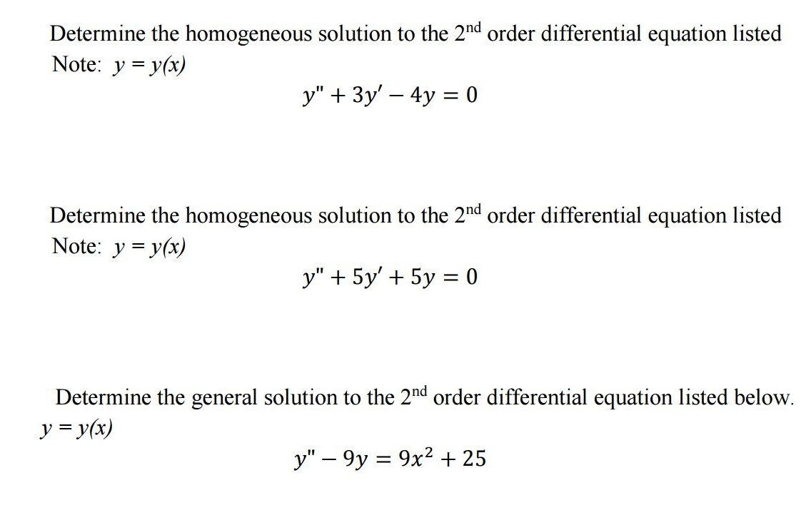 Solved Determine The Homogeneous Solution To The 2 Nd Order