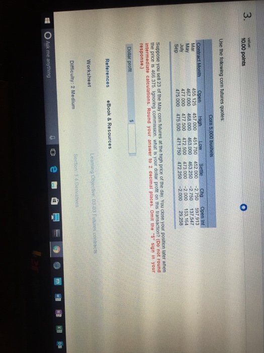 Solved Use the following corn futures quotes Suppose you