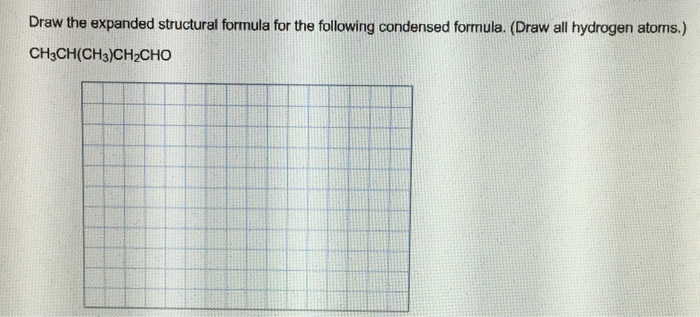 Solved Draw The Expanded Structural Formula For The F 7367