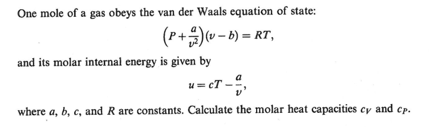Solved One mole of a gas obeys the van der Waals equation of | Chegg.com