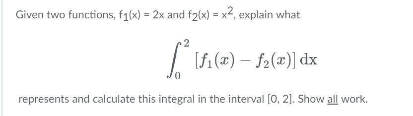 Solved Given two functions, f_1 (x) = 2x and f_2 (x) = x^2, | Chegg.com