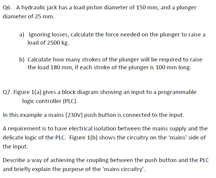 Solved Q6. A hydraulic jack has a load piston diameter of
