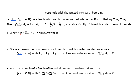 Solved Please help with the Nestad Intervals Theorem Let Chegg