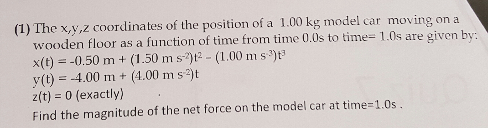 Solved The x, y, z coordinates of the position of a 1.00 kg