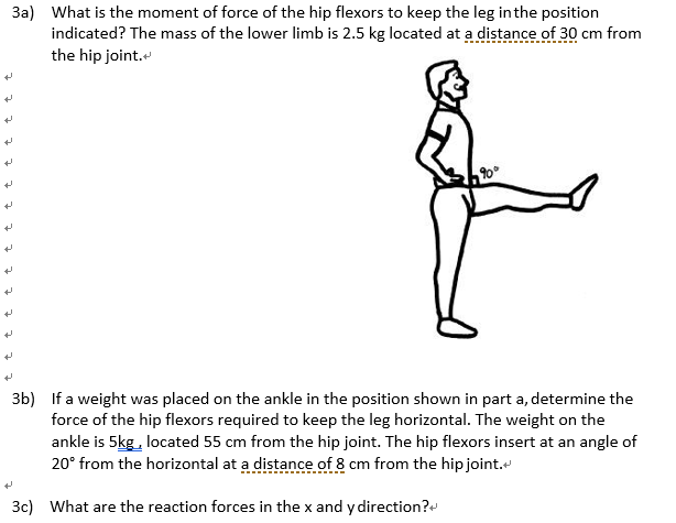 Solved 3a) What is the moment of force of the hip flexors to | Chegg.com