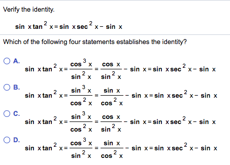 Solved Verify the identity. sin x tan x Sin X sec x sin x | Chegg.com