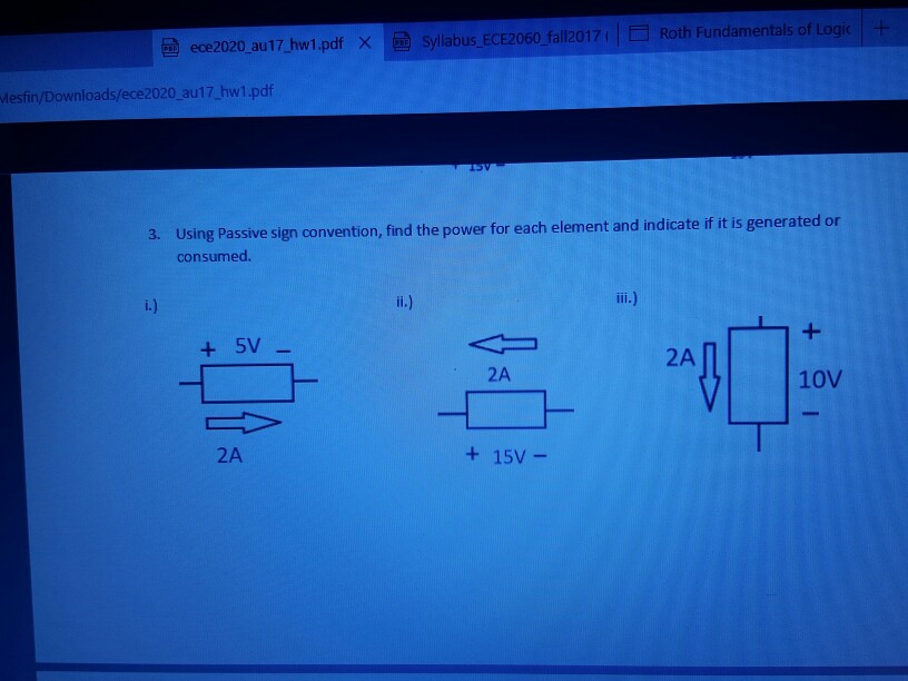 Solved Using Passive sign convention, find the power for