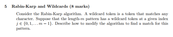 Solved 5 Rabin-Karp and Wildcards (8 marks) Consider the | Chegg.com