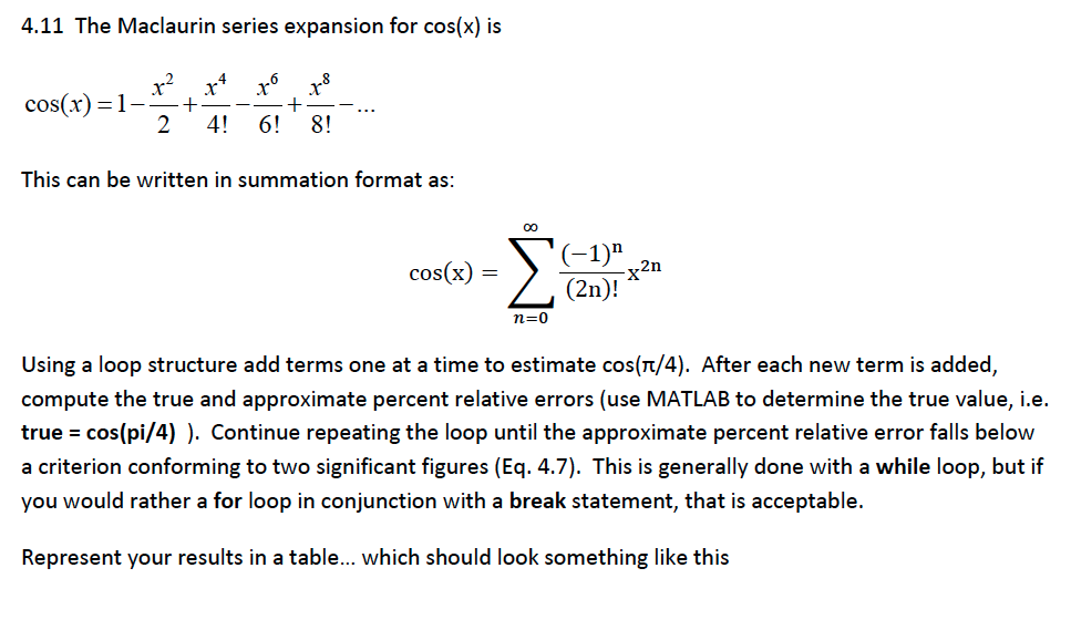 Solved 4 11 The Maclaurin Series Expansion For Cos X Is X2