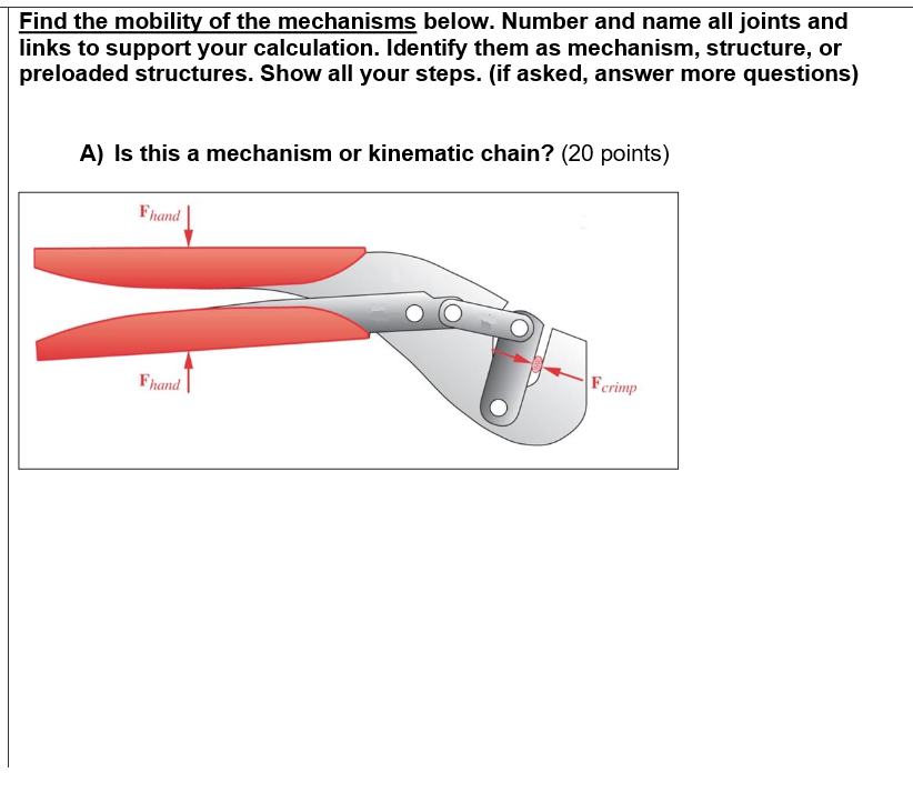 Solved Find the mobility of the mechanisms below. Number and | Chegg.com