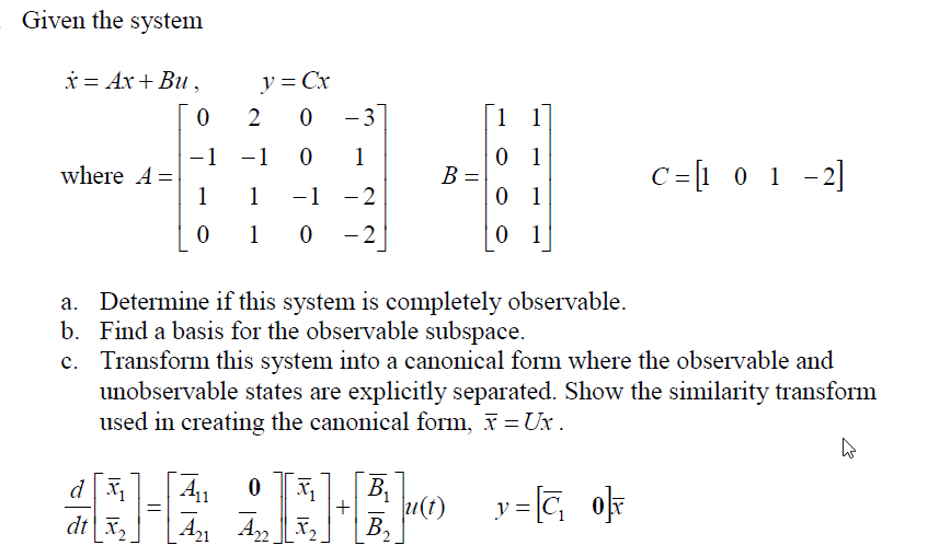 Solved Given the systemm x=Ax + Bu . 0 20-3 1-1 0 1 where A | Chegg.com