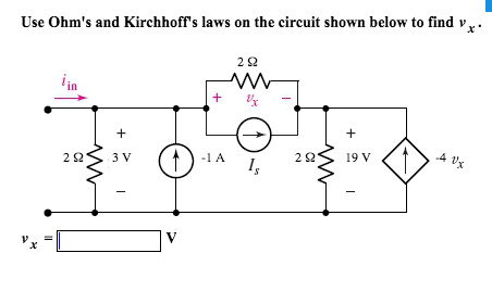 Solved Use Ohm's And Kirchhoff's Laws On The Circuit Shown | Chegg.com