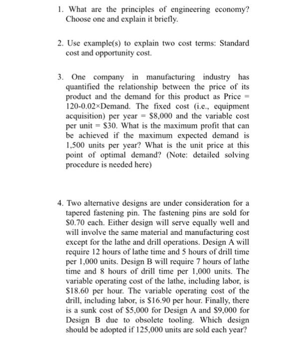 Solved l. What are the principles of engineering economy? | Chegg.com