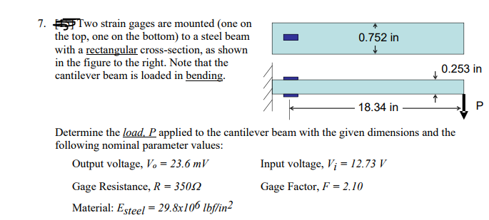 Solved 7. wo strain gages are mounted (one on the top, one | Chegg.com