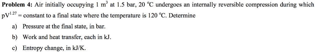 Solved Air initially occupying 1 m^3 at 1.5 bar, 20 degree C | Chegg.com