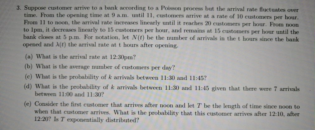 Solved Suppose customer arrive to a hank according to a | Chegg.com