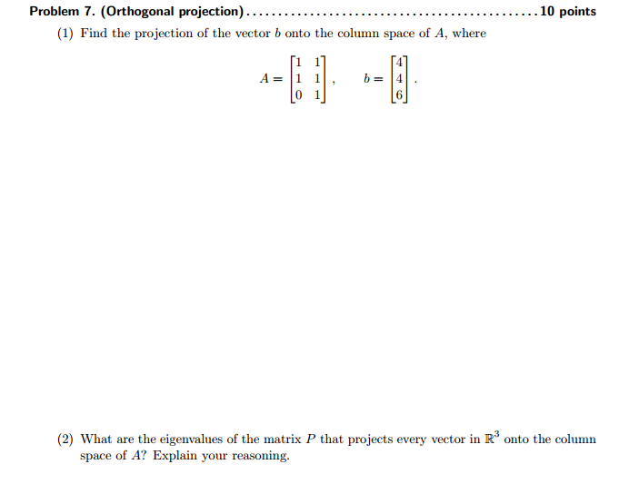 Solved Find The Projection Of The Vector B Onto The Column | Chegg.com