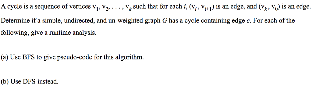 Solved A cycle is a sequence of vertices Vj, V2- Determine | Chegg.com